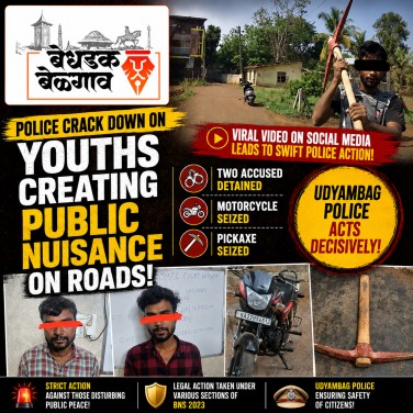 Udyambag Police Take Swift Action Against Youths Creating Public Nuisance